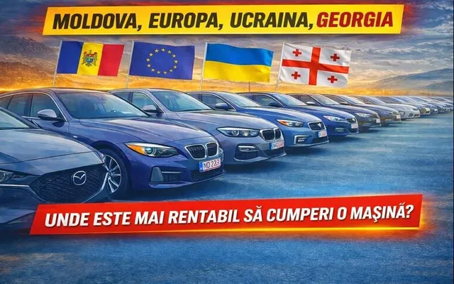 Unde e mai avantajos să cumperi o mașină: Moldova, Europa, Ucraina sau Georgia — prețuri și riscuri